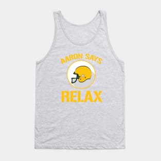 Aaron Says Relax - Green Bay Tank Top